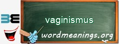 WordMeaning blackboard for vaginismus